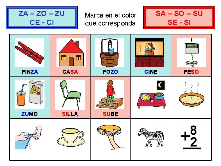 ZA – ZO – ZU CE - CI Marca en el color que corresponda