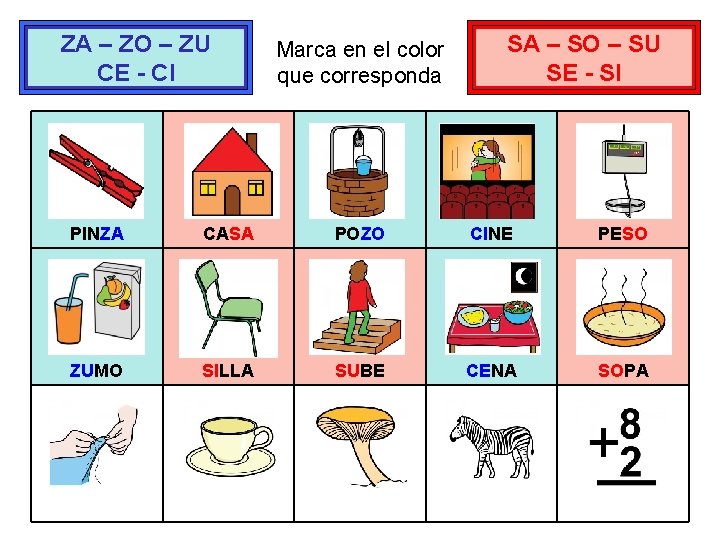 ZA – ZO – ZU CE - CI Marca en el color que corresponda