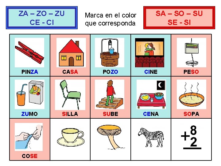 ZA – ZO – ZU CE - CI Marca en el color que corresponda