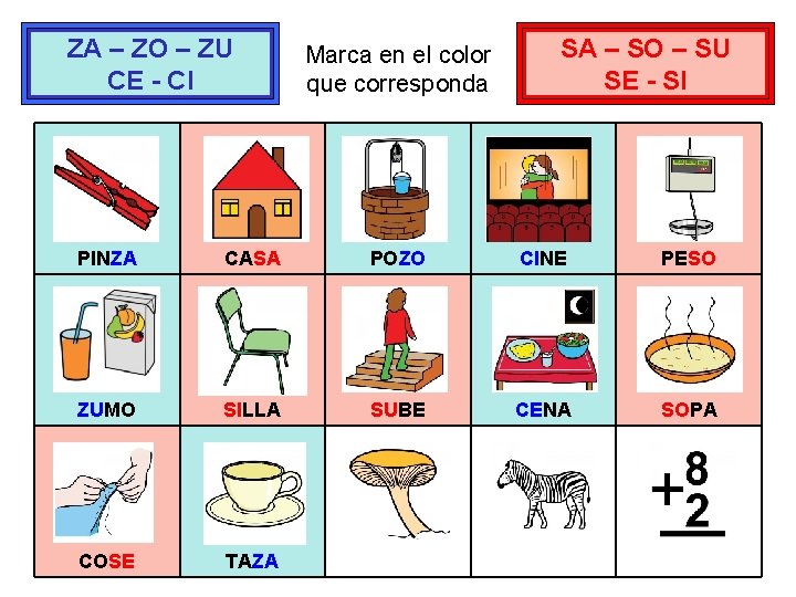 ZA – ZO – ZU CE - CI Marca en el color que corresponda
