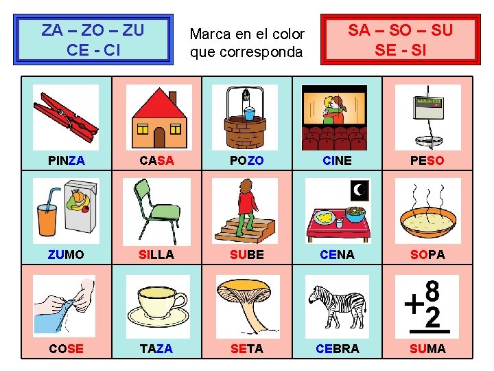 ZA – ZO – ZU CE - CI Marca en el color que corresponda