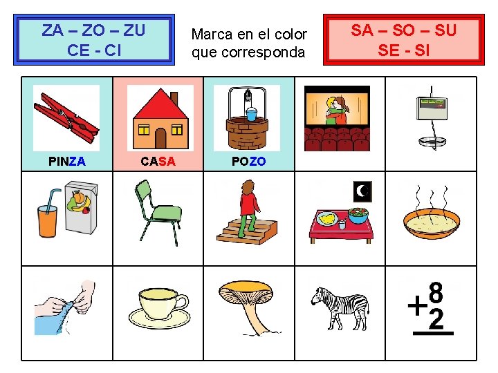 ZA – ZO – ZU CE - CI PINZA CASA Marca en el color