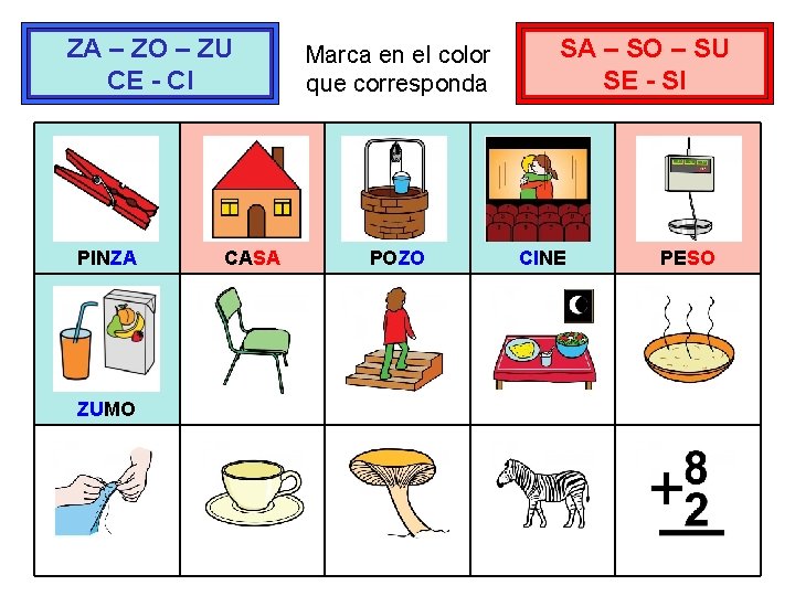 ZA – ZO – ZU CE - CI PINZA ZUMO CASA Marca en el