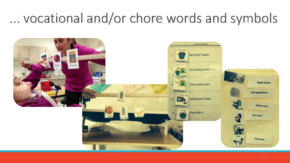 . . . vocational and/or chore words and symbols 7 
