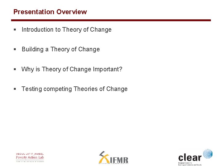 Presentation Overview § Introduction to Theory of Change § Building a Theory of Change