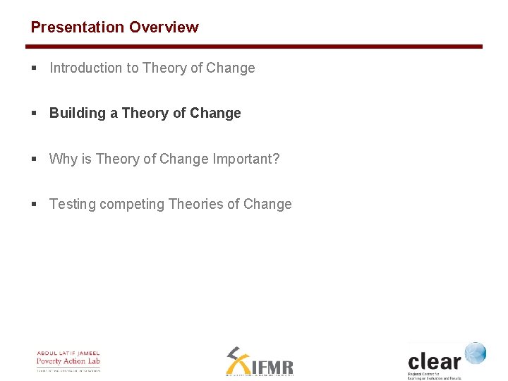 Presentation Overview § Introduction to Theory of Change § Building a Theory of Change