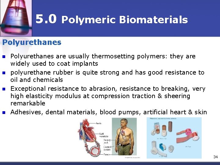 5. 0 Polymeric Biomaterials Polyurethanes n n Polyurethanes are usually thermosetting polymers: they are