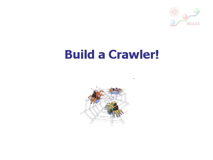 Build a Crawler! 