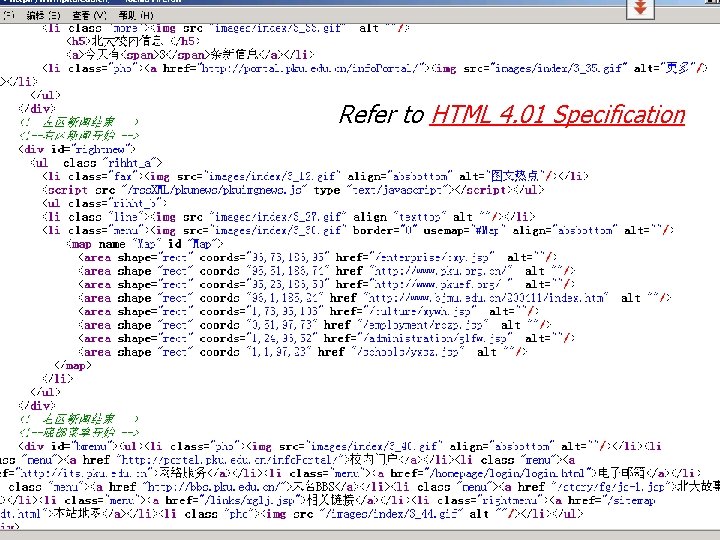 Refer to HTML 4. 01 Specification 