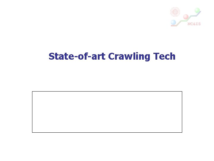 State-of-art Crawling Tech 
