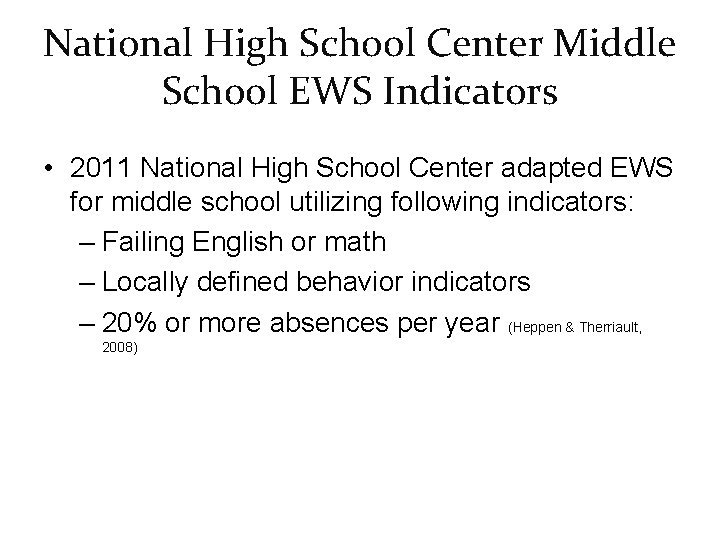 National High School Center Middle School EWS Indicators • 2011 National High School Center