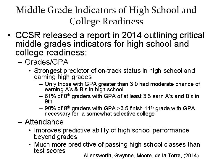 Middle Grade Indicators of High School and College Readiness • CCSR released a report