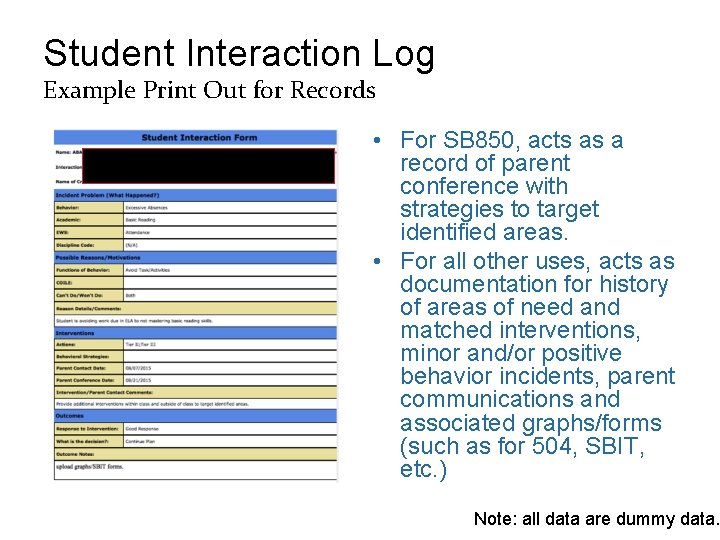 Student Interaction Log Example Print Out for Records • For SB 850, acts as