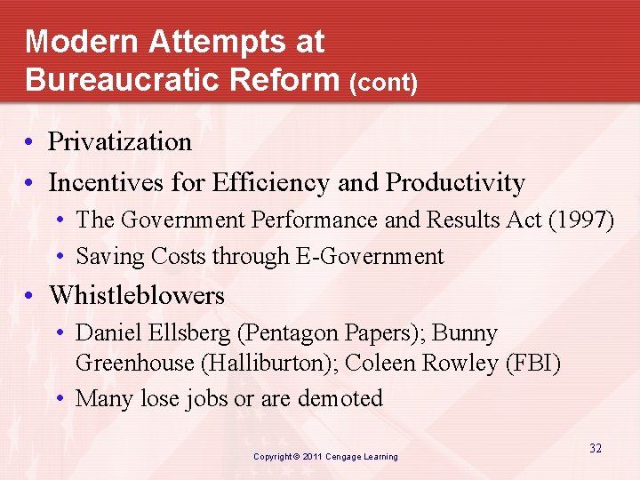 Modern Attempts at Bureaucratic Reform (cont) • Privatization • Incentives for Efficiency and Productivity