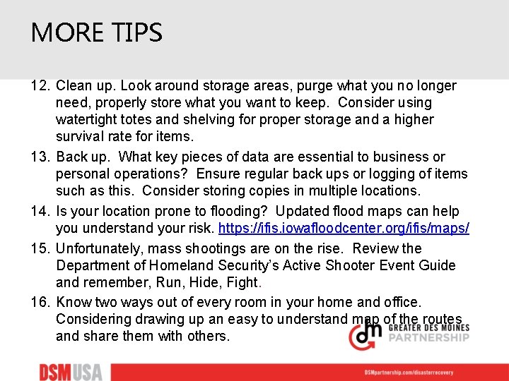 MORE TIPS 12. Clean up. Look around storage areas, purge what you no longer
