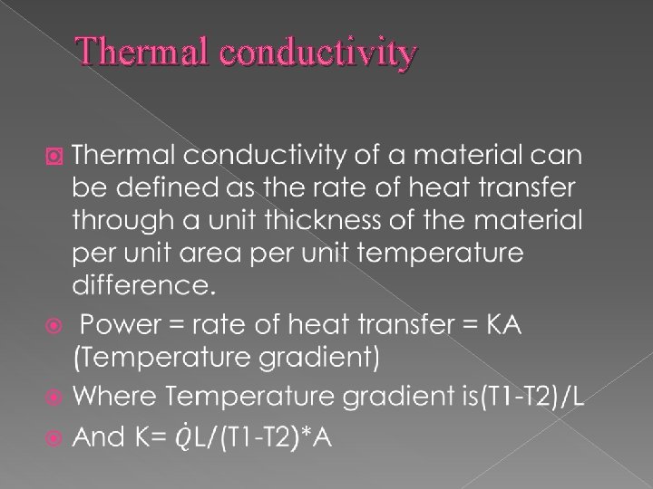 Thermal conductivity � 