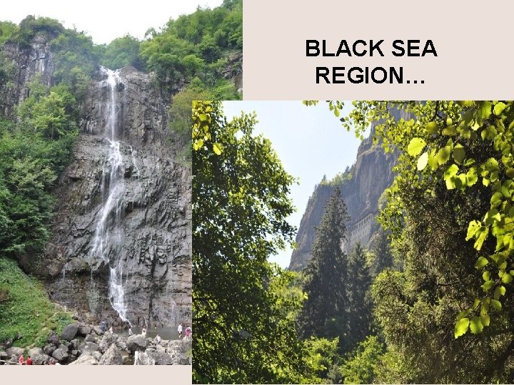 BLACK SEA REGION… 