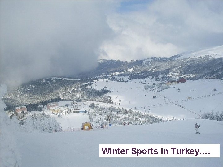 Winter Sports in Turkey…. 