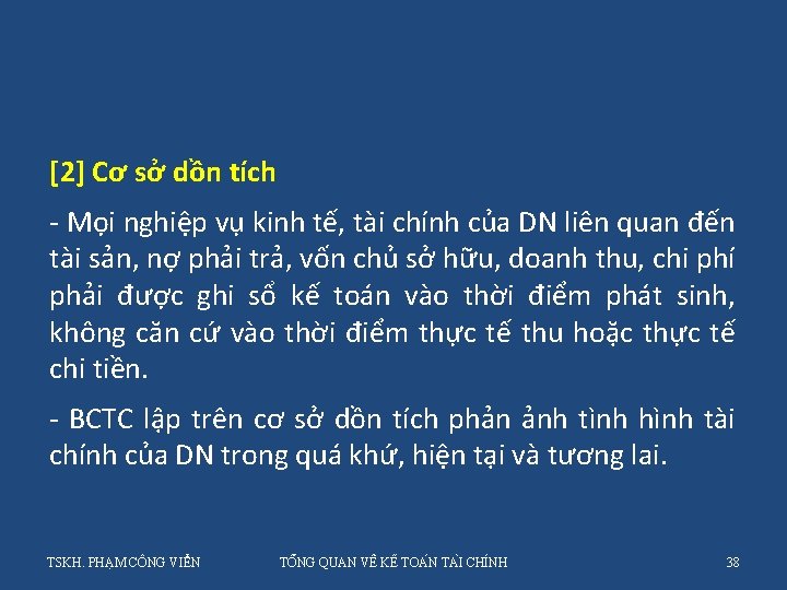 [2] Cơ sở dồn tích - Mọi nghiệp vụ kinh tế, tài chính của
