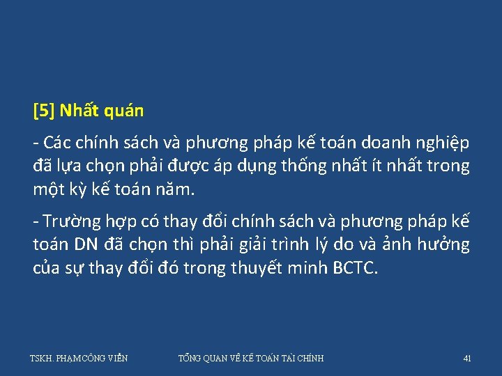 [5] Nhất quán - Các chính sách và phương pháp kế toán doanh nghiệp