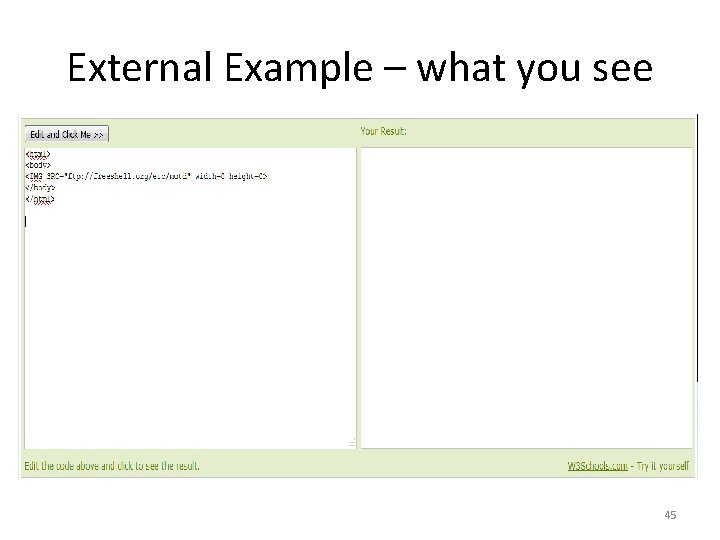 External Example – what you see 45 