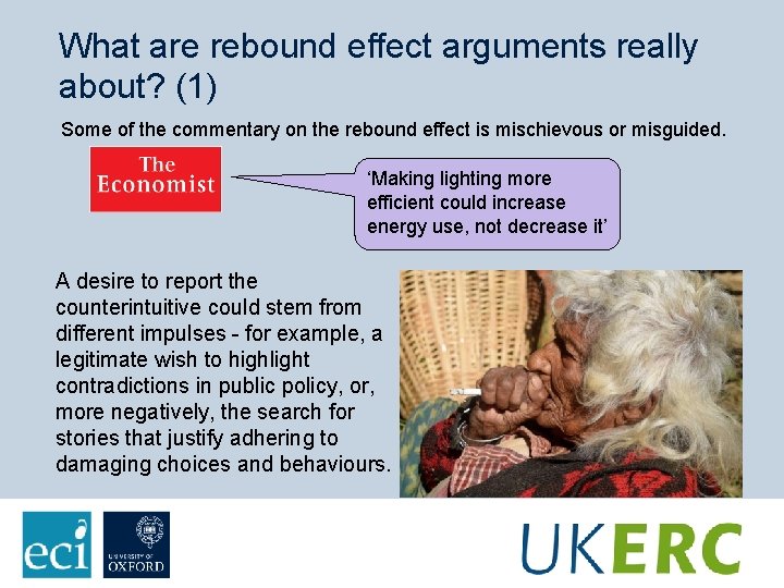 What are rebound effect arguments really about? (1) Some of the commentary on the
