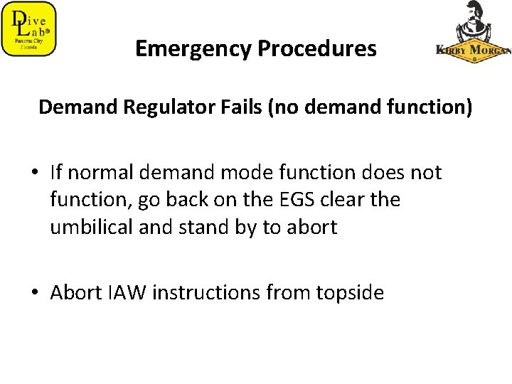 Emergency Procedures Demand Regulator Fails (no demand function) • If normal demand mode function