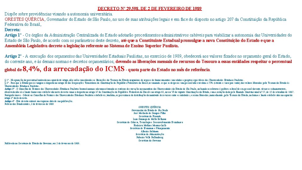 DECRETO Nº 29. 598, DE 2 DE FEVEREIRO DE 1989 Dispõe sobre providências visando