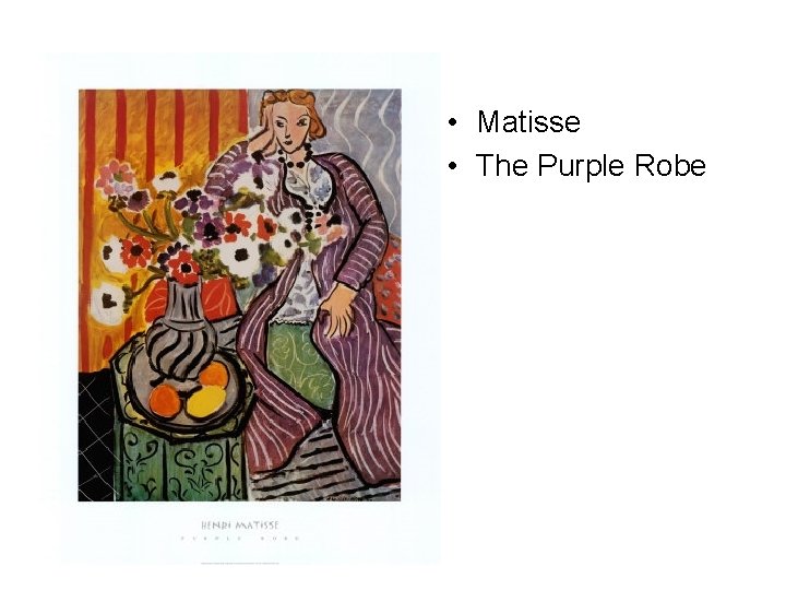  • Matisse • The Purple Robe 
