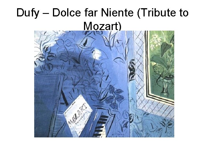 Dufy – Dolce far Niente (Tribute to Mozart) 
