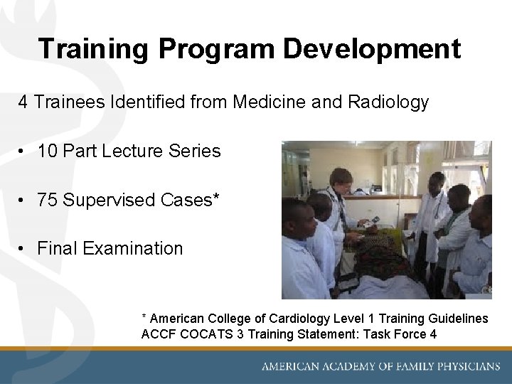 Training Program Development 4 Trainees Identified from Medicine and Radiology • 10 Part Lecture