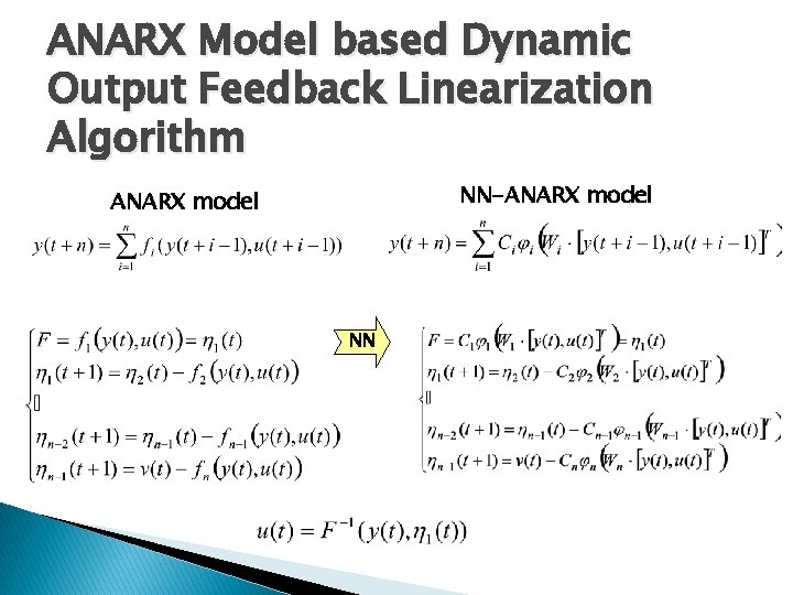 ANARX Model based Dynamic Output Feedback Linearization Algorithm NN-ANARX model NN 