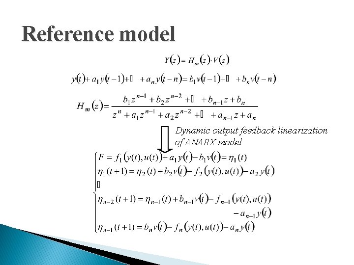 Reference model Dynamic output feedback linearization of ANARX model 