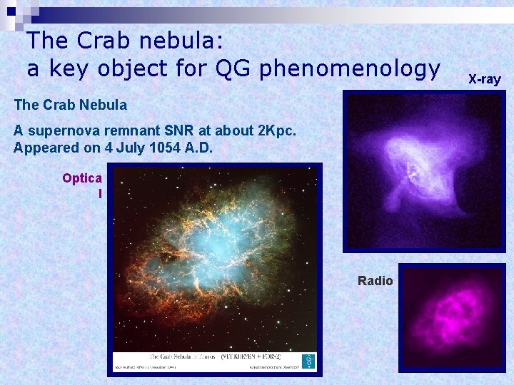 The Crab nebula: a key object for QG phenomenology The Crab Nebula A supernova