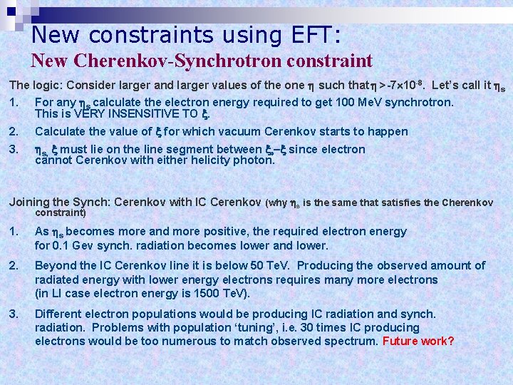 New constraints using EFT: New Cherenkov-Synchrotron constraint The logic: Consider larger and larger values