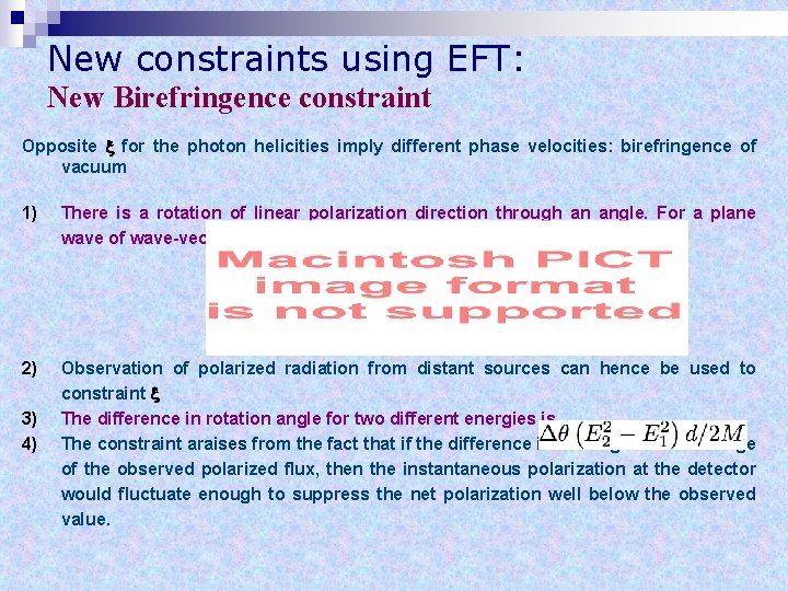 New constraints using EFT: New Birefringence constraint Opposite for the photon helicities imply different