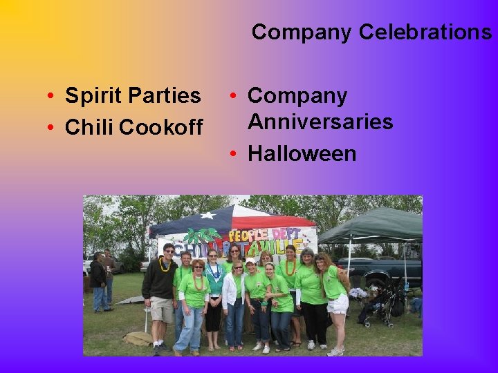 Company Celebrations • Spirit Parties • Chili Cookoff • Company Anniversaries • Halloween PHOTO