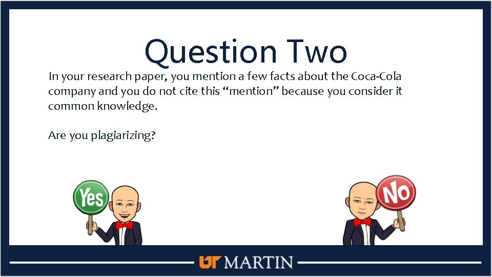 Question Two In your research paper, you mention a few facts about the Coca-Cola