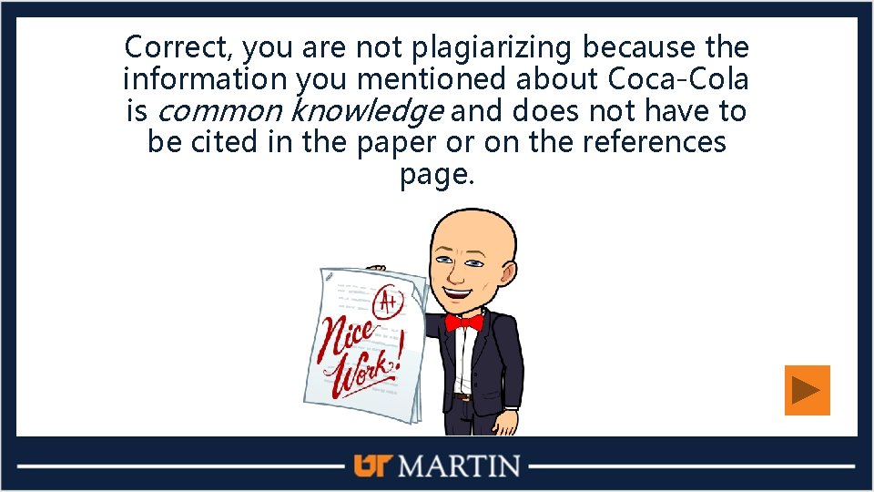 Correct, you are not plagiarizing because the information you mentioned about Coca-Cola is common