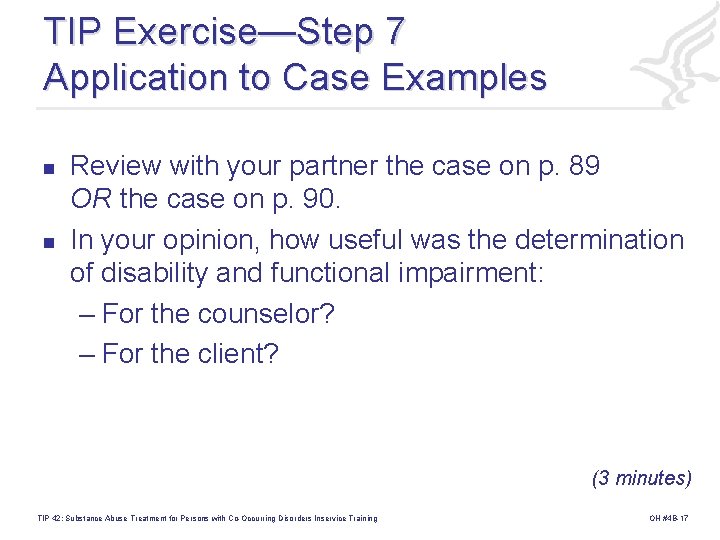 TIP Exercise—Step 7 Application to Case Examples n n Review with your partner the