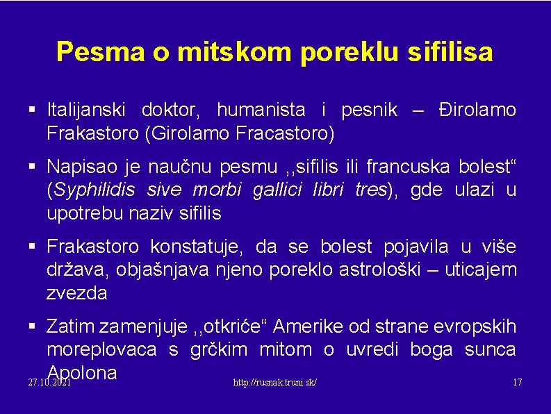 Pesma o mitskom poreklu sifilisa § Italijanski doktor, humanista i pesnik – Đirolamo Frakastoro