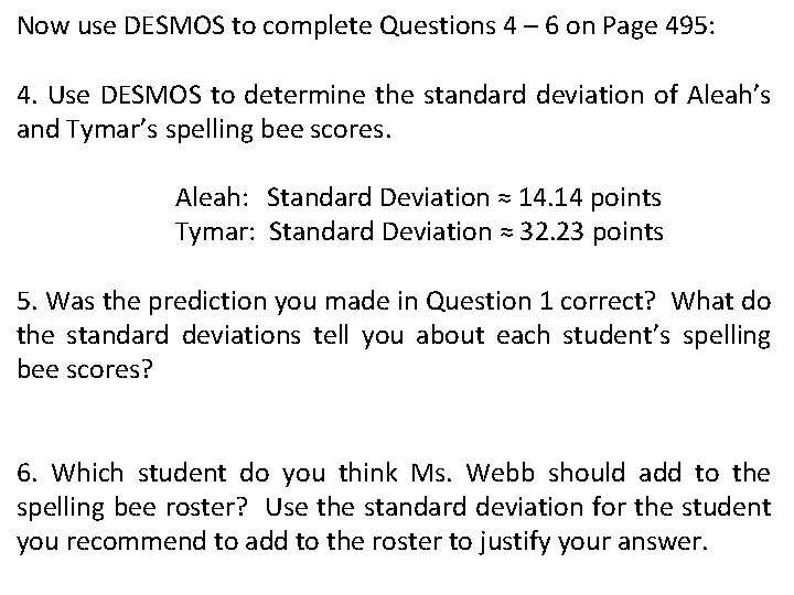 Now use DESMOS to complete Questions 4 – 6 on Page 495: 4. Use