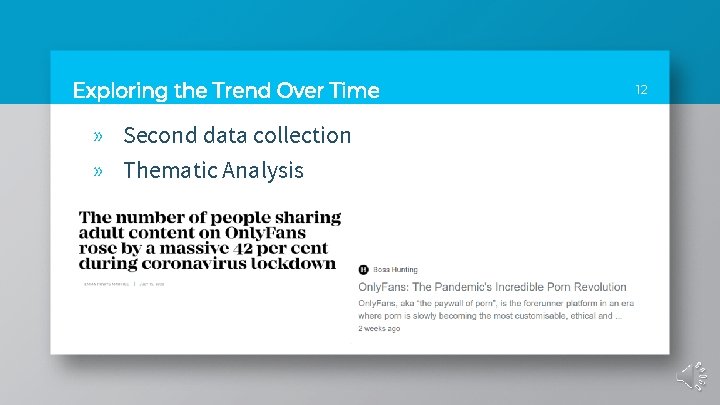 Exploring the Trend Over Time » Second data collection » Thematic Analysis 12 