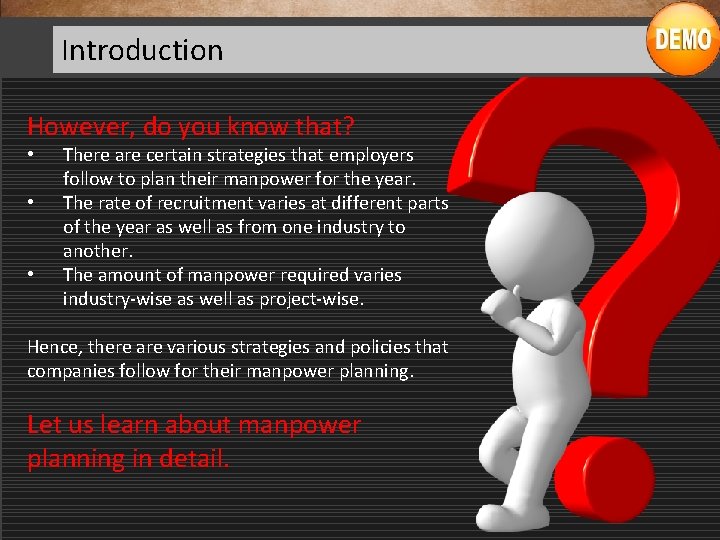 Introduction However, do you know that? • • • There are certain strategies that