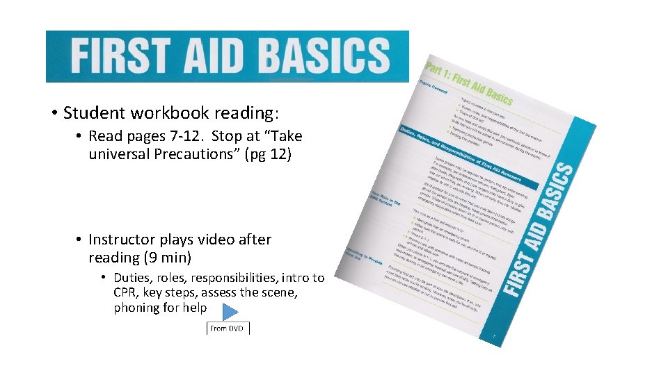  • Student workbook reading: • Read pages 7 -12. Stop at “Take universal
