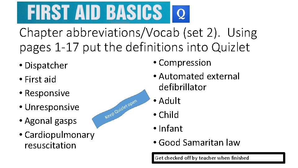 Chapter abbreviations/Vocab (set 2). Using pages 1 -17 put the definitions into Quizlet •