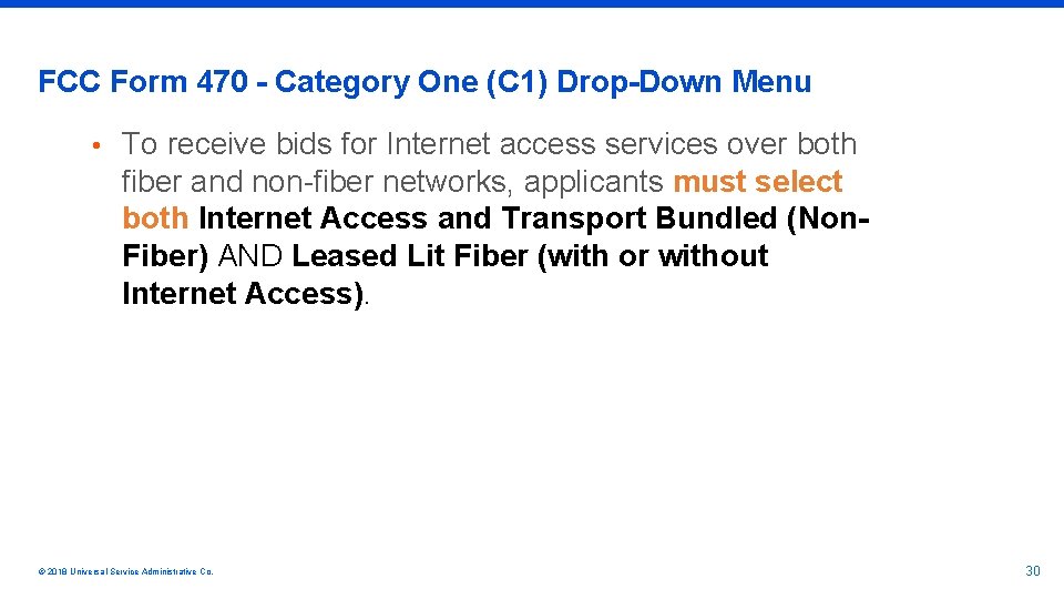 FCC Form 470 - Category One (C 1) Drop-Down Menu • To receive bids