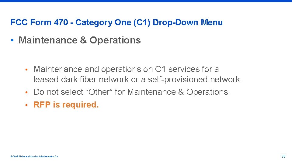 FCC Form 470 - Category One (C 1) Drop-Down Menu • Maintenance & Operations
