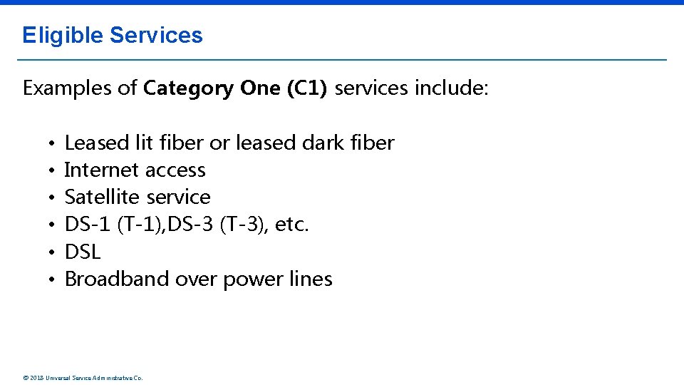 Eligible Services Examples of Category One (C 1) services include: • • • Leased