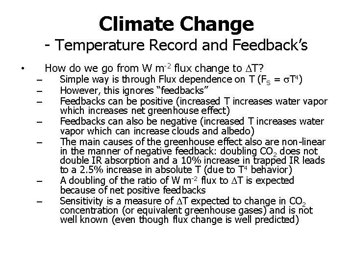 Climate Change - Temperature Record and Feedback’s • – – – – How do